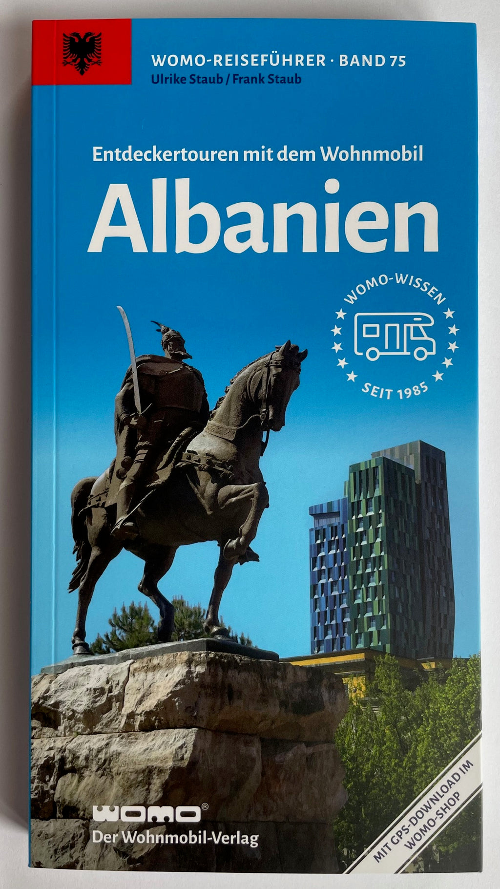 Entdeckertouren mit dem Wohnmobil Albanien WOMO Reiseführer Band 75 NEU