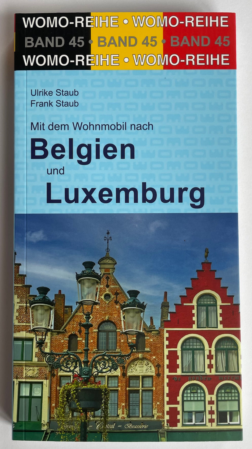Mit dem Wohnmobil Belgien Luxemburg WOMO Reihe Touren Band 45 Reiseführer NEU